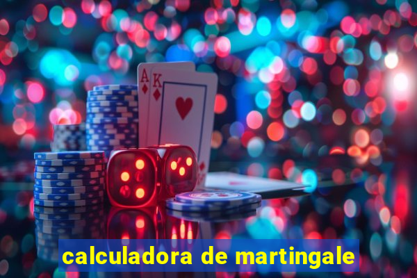 calculadora de martingale